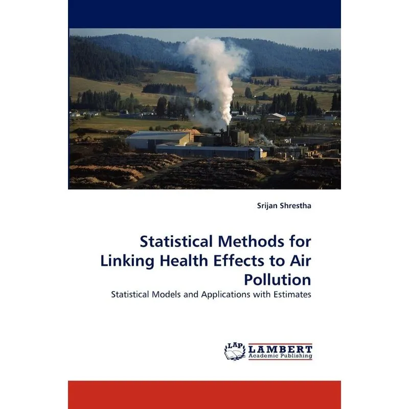 Statistical Methods for Linking Health Effects to Air Pollu