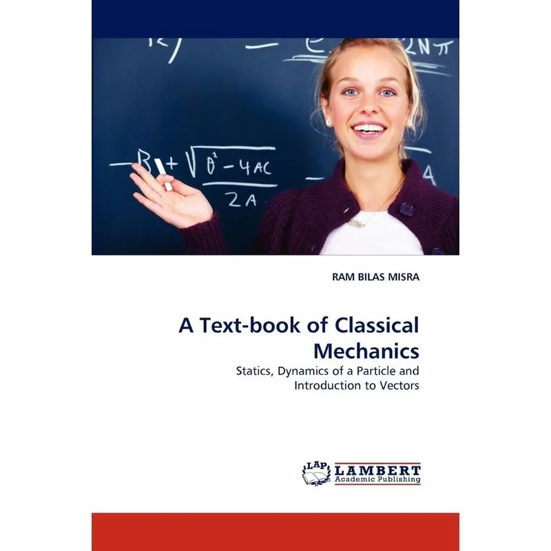 A Text-book Of Classical Mechanics
