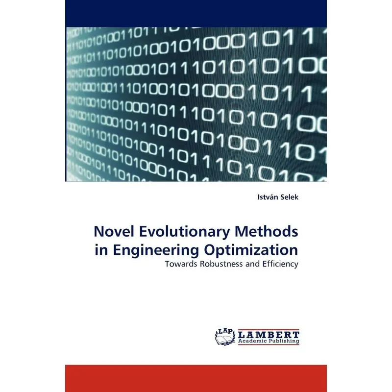 Novel Evolutionary Methods in Engineering Optimization