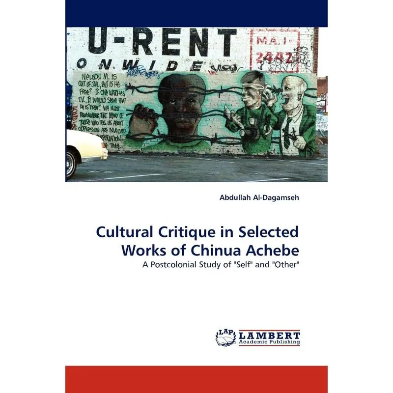 Cultural Critique in Selected Works of Chinua Achebe