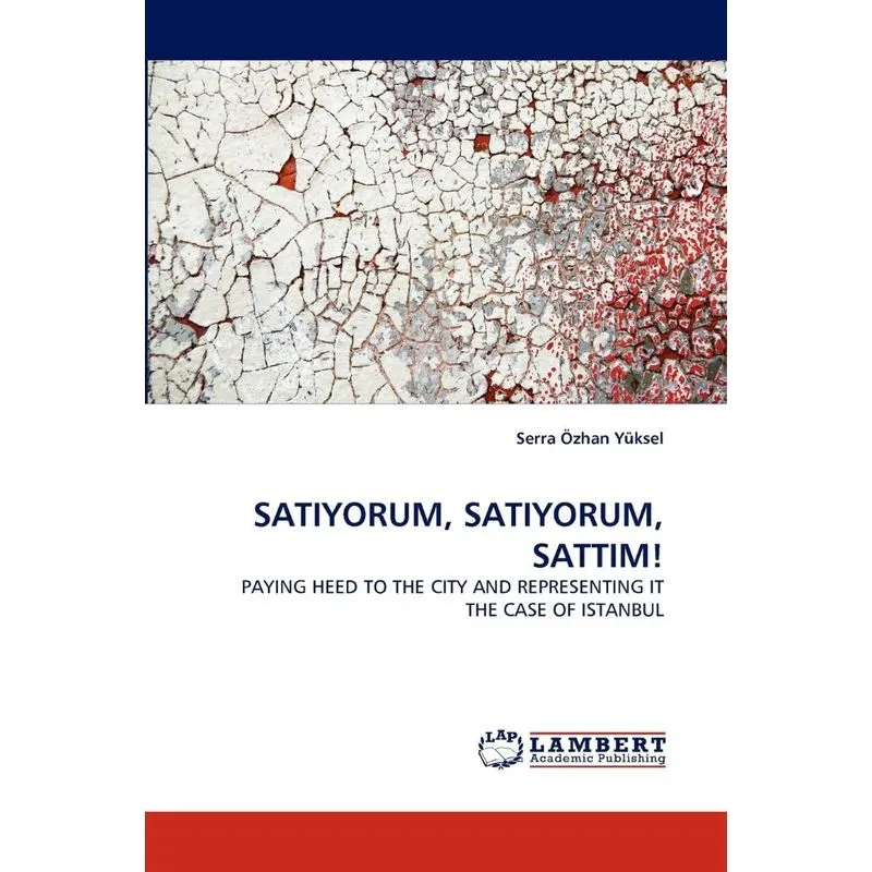 Satiyorum, Satiyorum, Sattim!