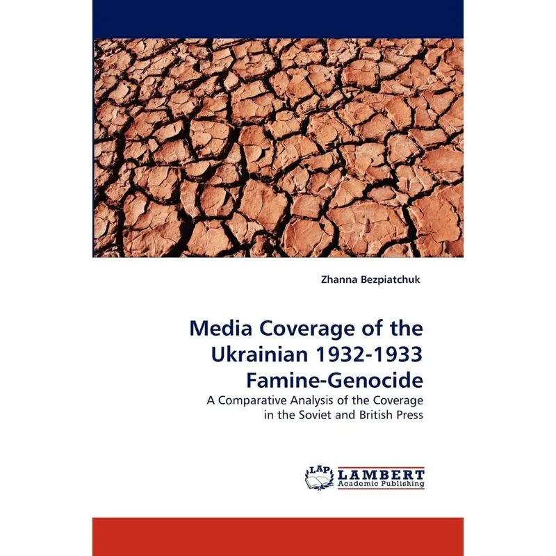 Media Coverage of the Ukrainian 1932-1933 Famine-Genocide