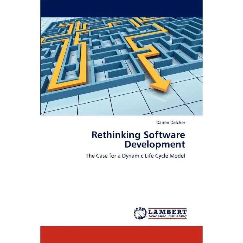 Rethinking Software Development