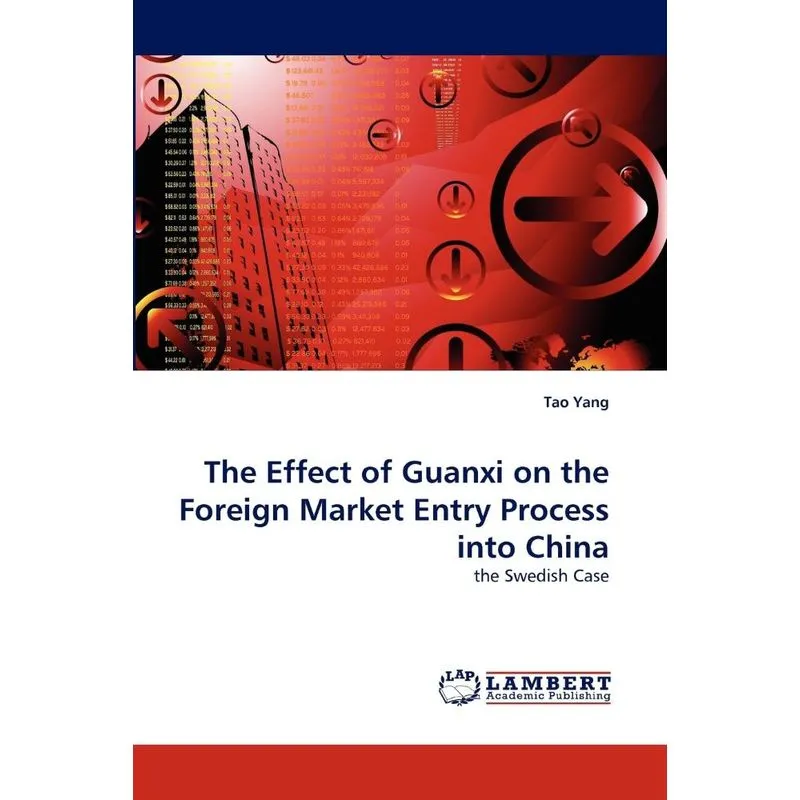 The Effect of Guanxi on the Foreign Market Entry Process In