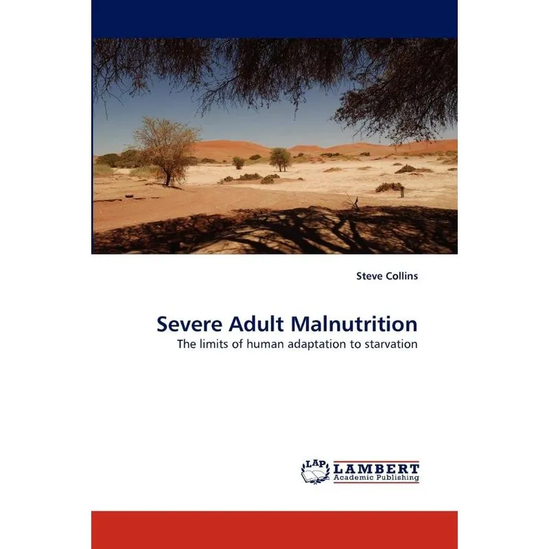 Severe Adult Malnutrition