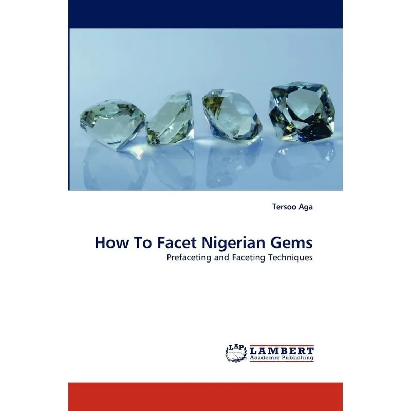How to Facet Nigerian Gems