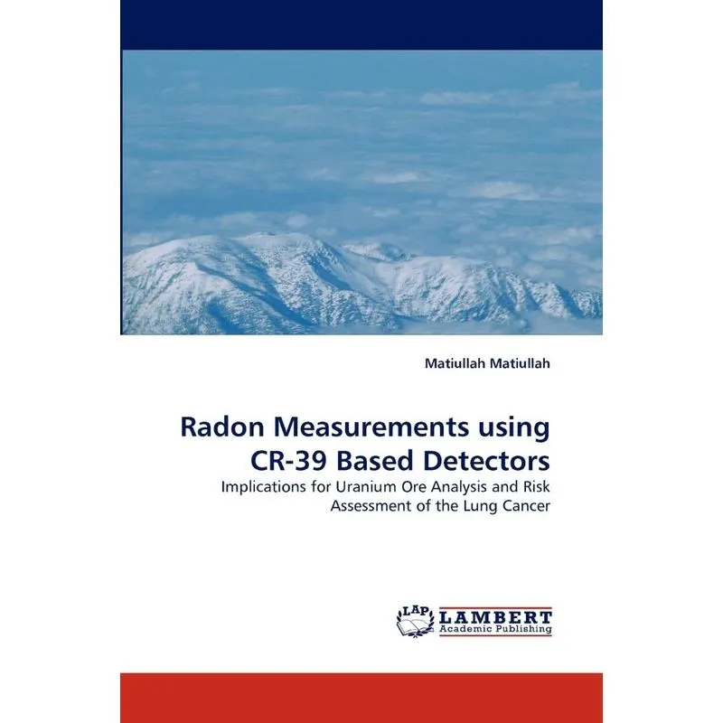 Radon Measurements Using Cr-39 Based Detectors