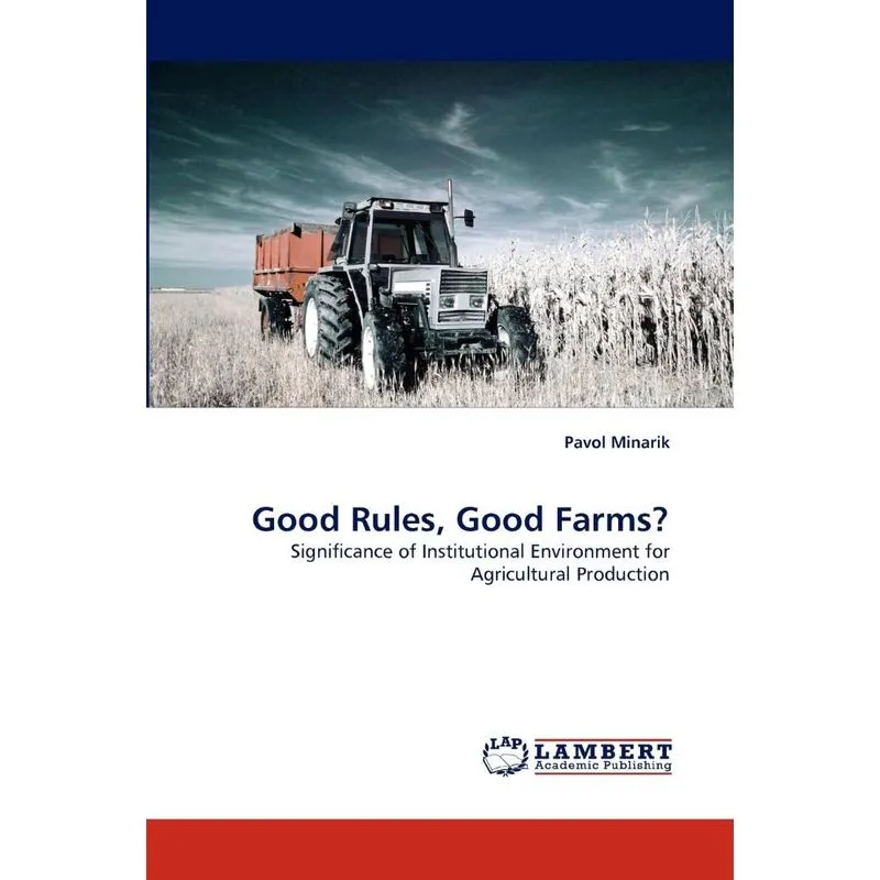 Good Rules, Good Farms?