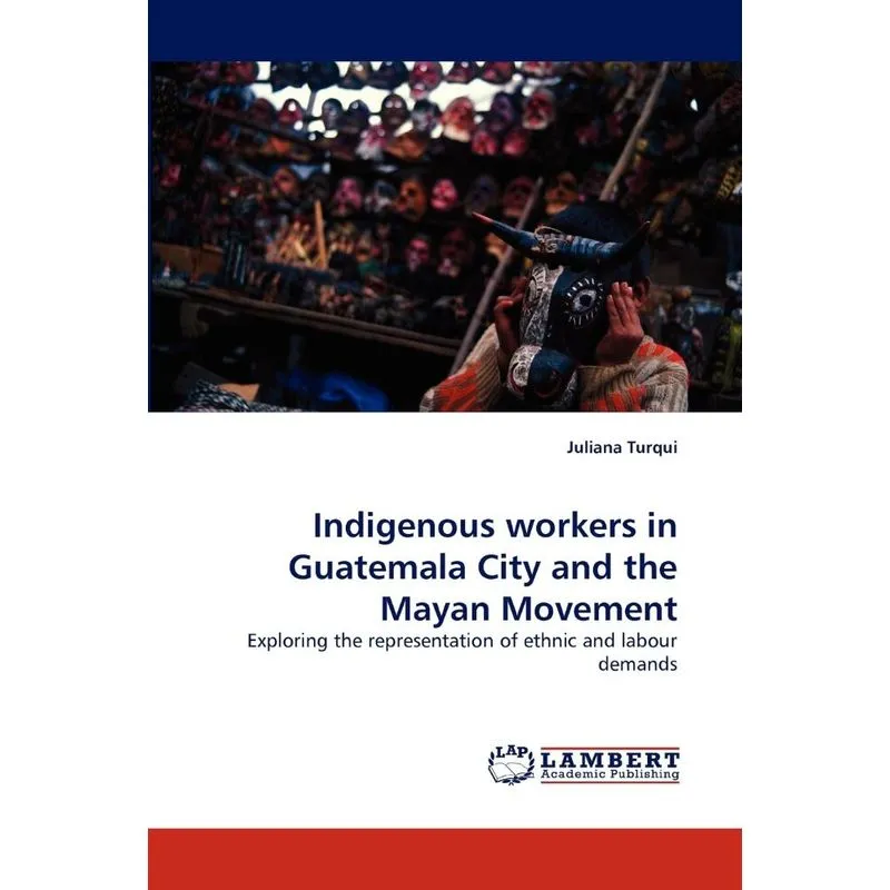 Indigenous workers in Guatemala City and the Mayan Movement