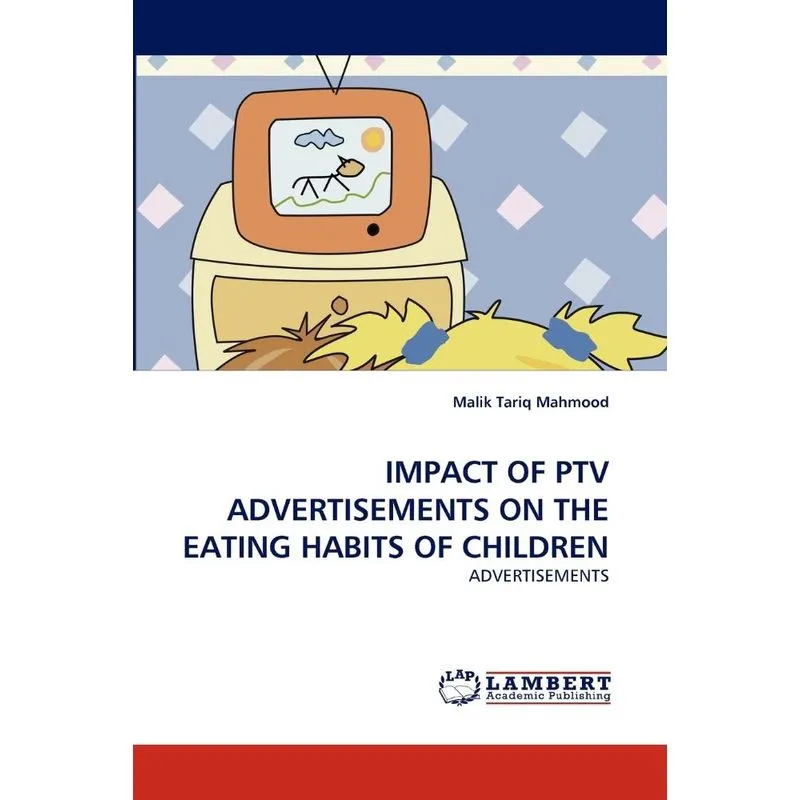 IMPACT OF PTV ADVERTISEMENTS ON THE EATING HABITS OF CHILDR