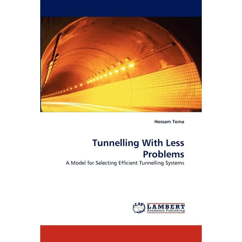Tunnelling With Less Problems