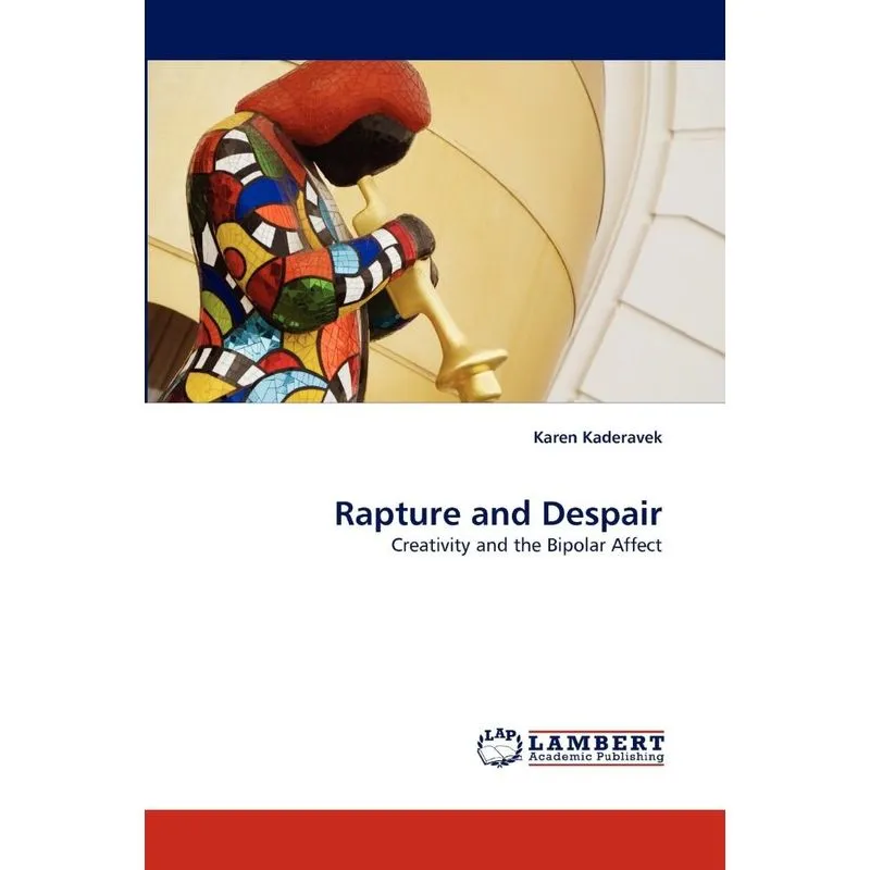 Rapture and Despair. Rapture and Despair