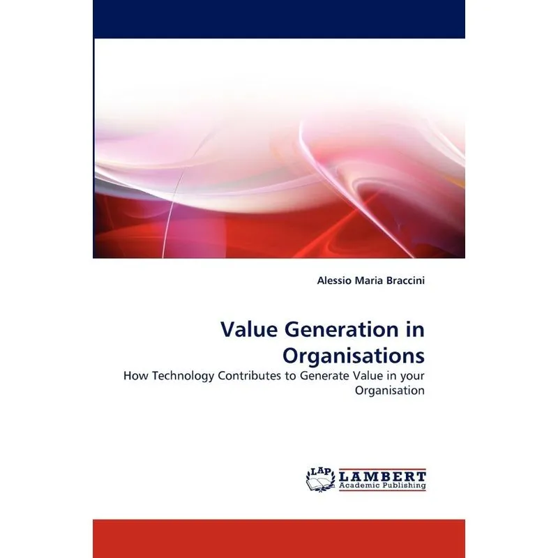 Value Generation in Organisations