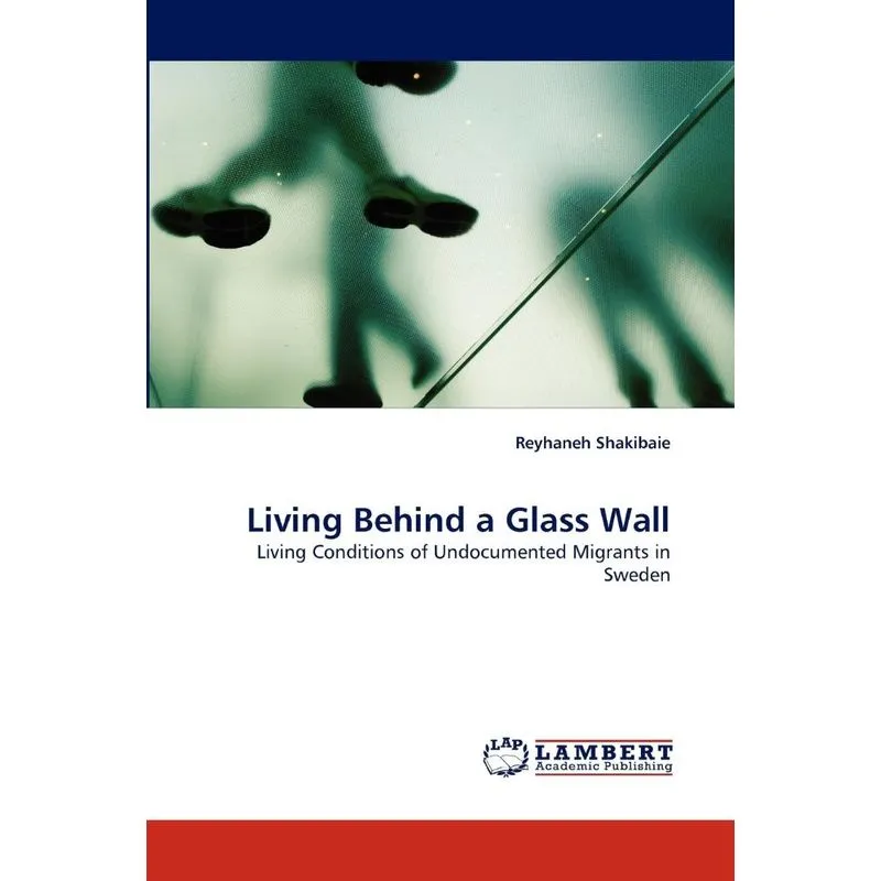 Living Behind a Glass Wall