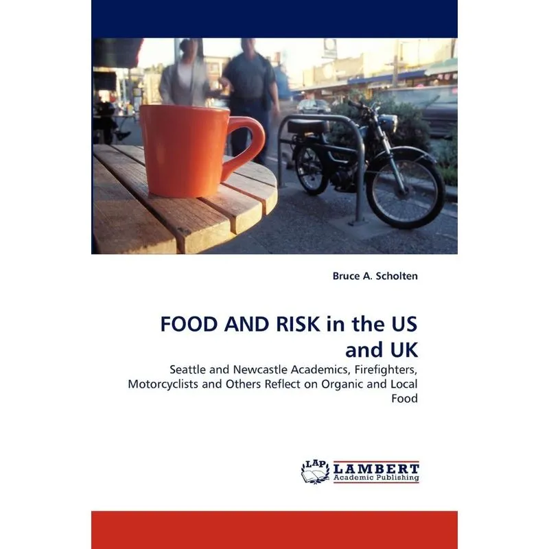 Food and Risk in the Us and UK