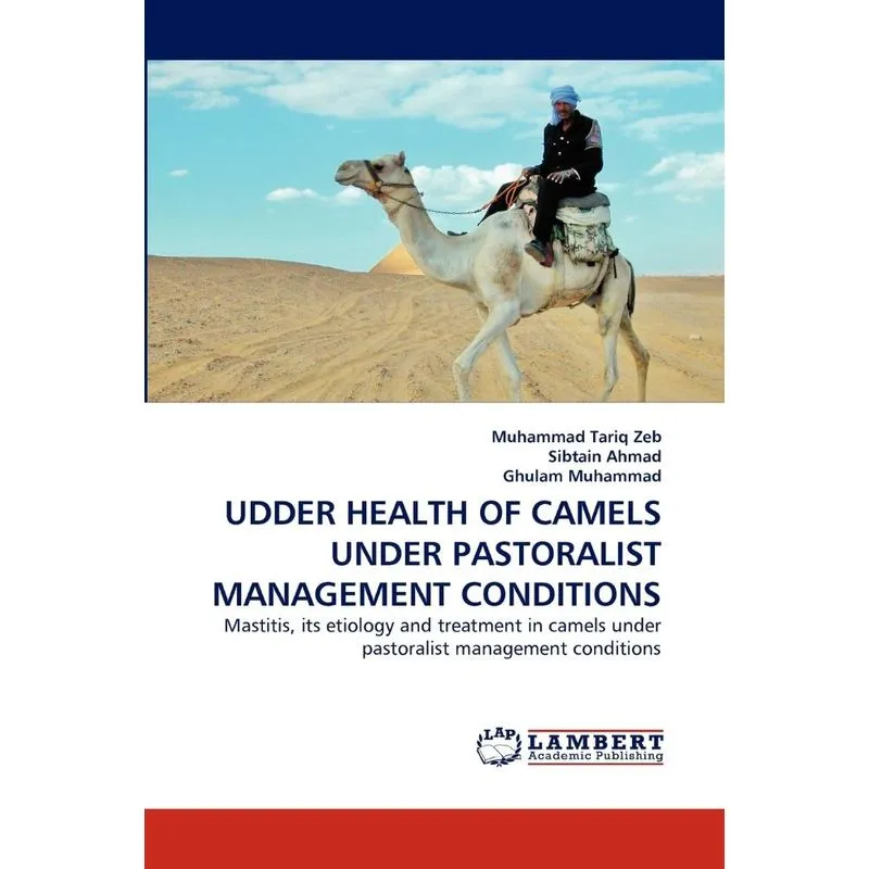 UDDER HEALTH OF CAMELS UNDER PASTORALIST MANAGEMENT CONDITI