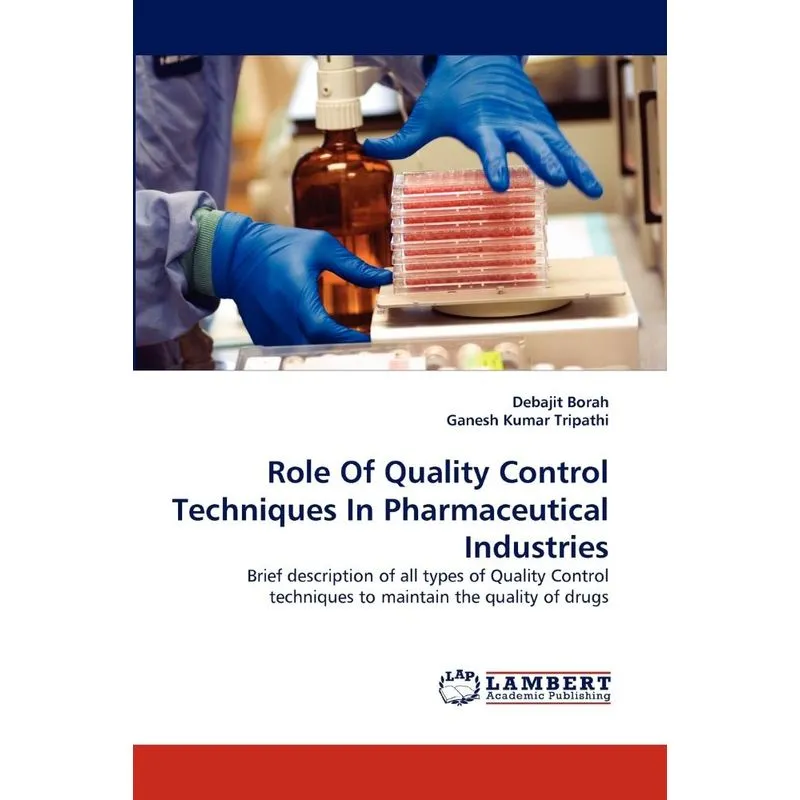 Role Of Quality Control Techniques In Pharmaceutical Indust