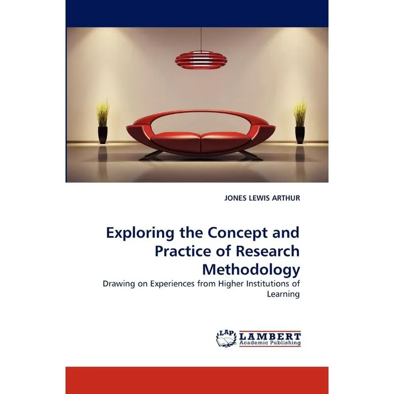 Exploring the Concept and Practice of Research Methodology