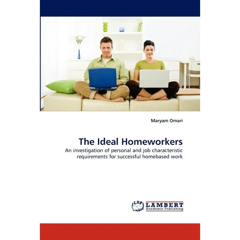 The Ideal Homeworkers