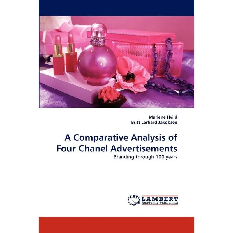 A Comparative Analysis Of Four Chanel Advertisements