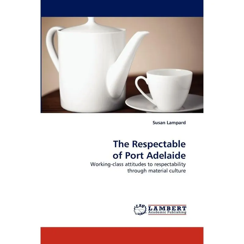 The Respectable of Port Adelaide
