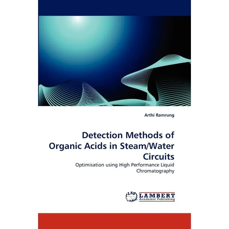 Detection Methods Of Organic Acids In Steam/water Circuits