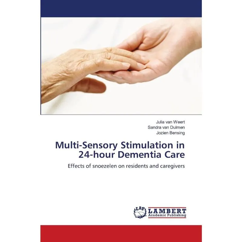 Multi-Sensory Stimulation in 24-hour Dementia Care