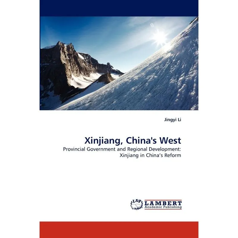 Xinjiang, Chinas West