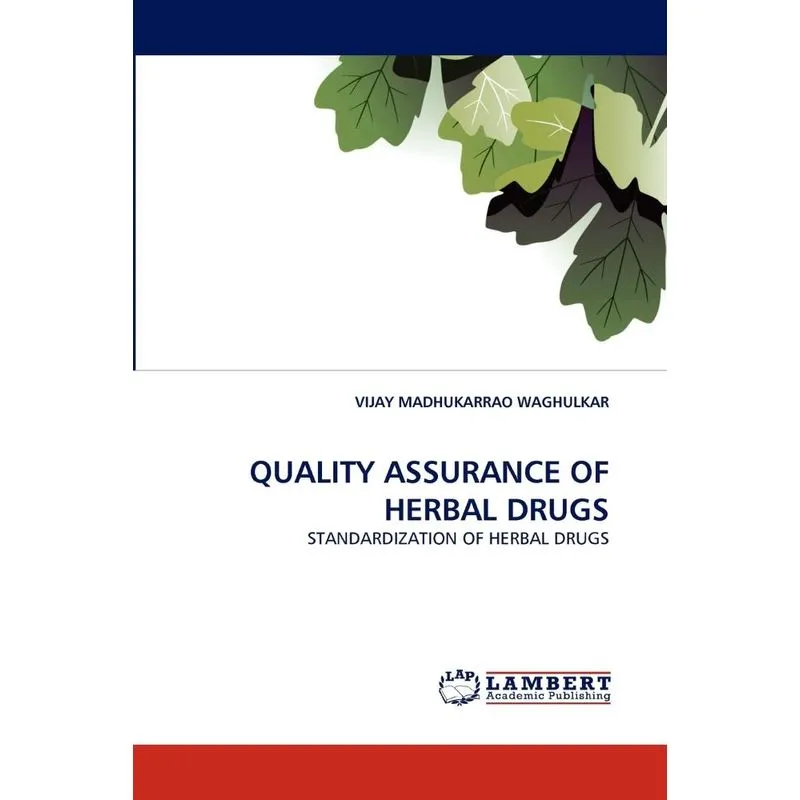 QUALITY ASSURANCE OF HERBAL DRUGS