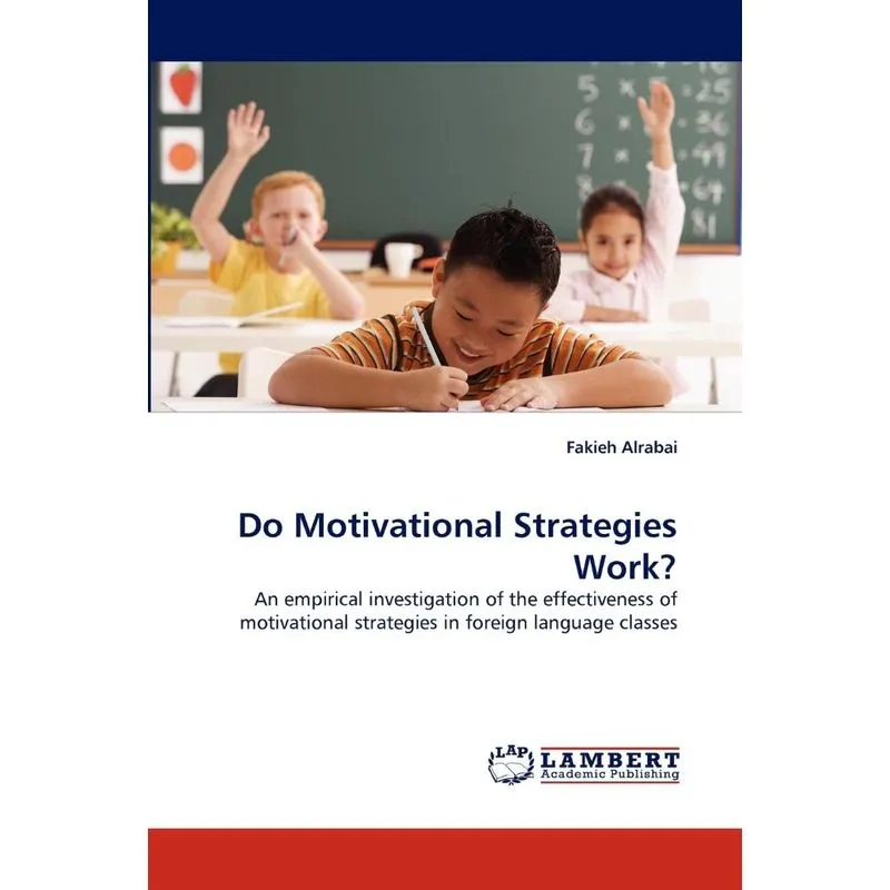 Do Motivational Strategies Work?