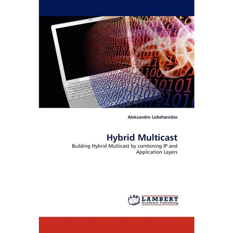Hybrid Multicast
