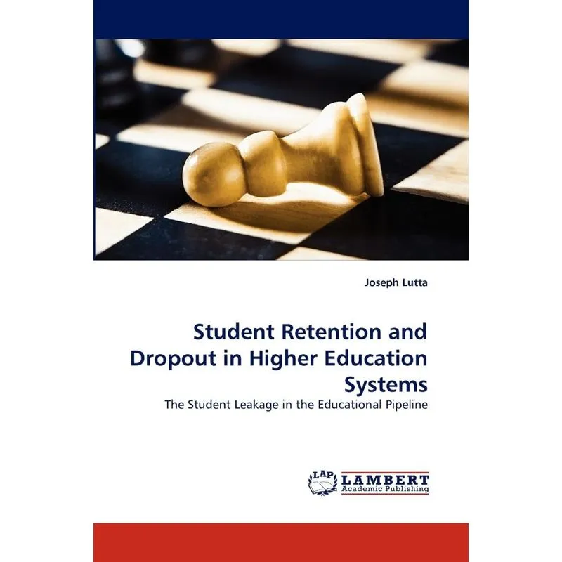 Student Retention and Dropout in Higher Education Systems