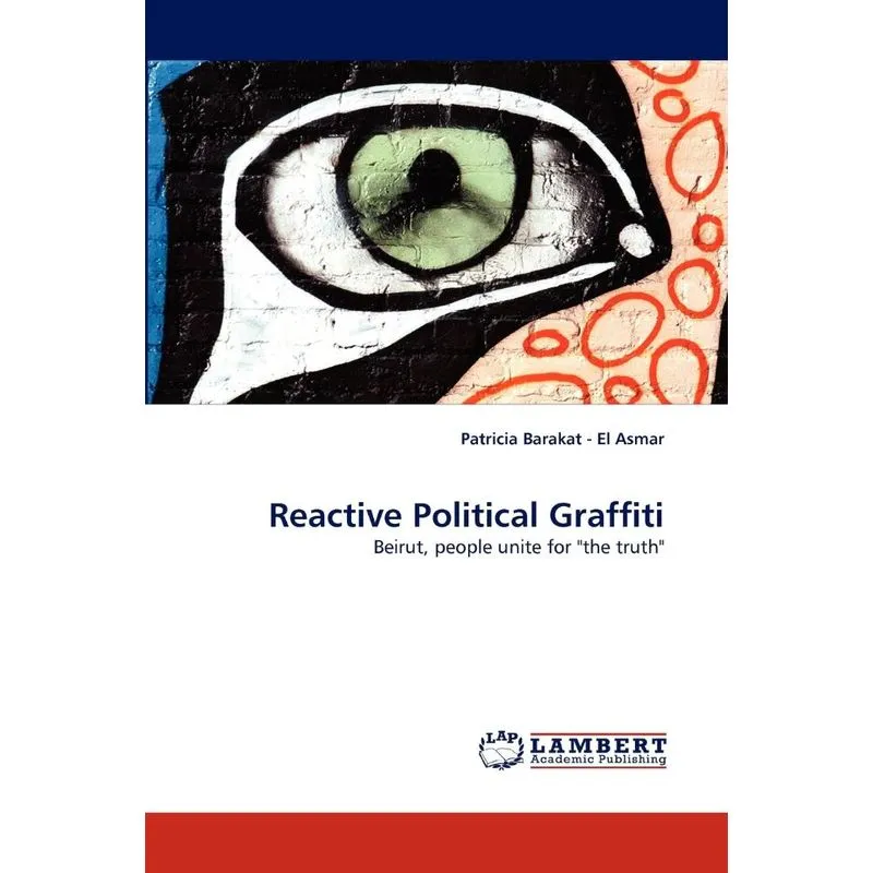 Reactive Political Graffiti