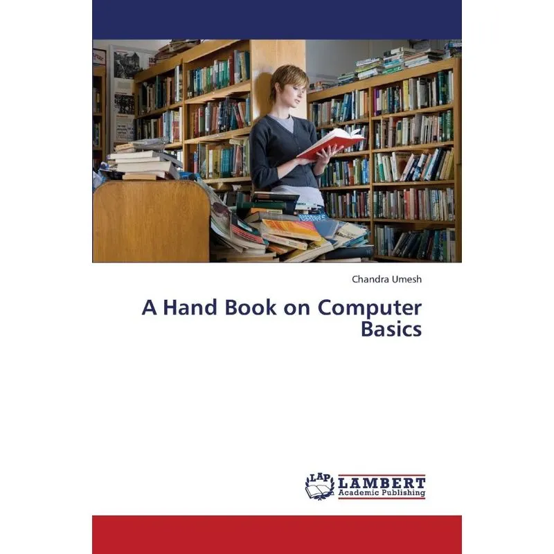 A Hand Book on Computer Basics
