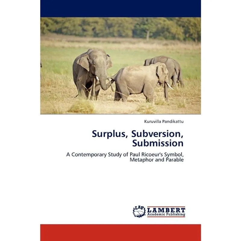 Surplus, Subversion, Submission