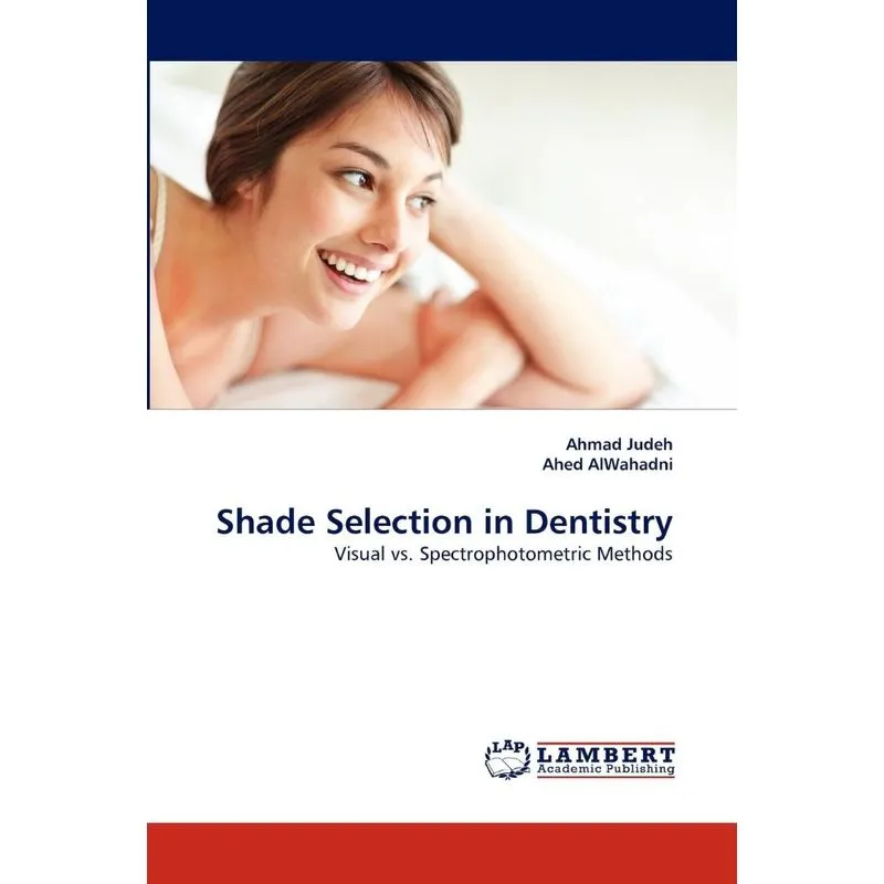 Shade Selection in Dentistry