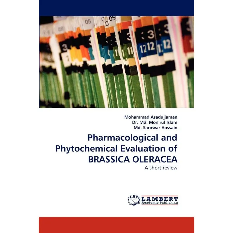 Pharmacological and Phytochemical Evaluation of Brassica Ol