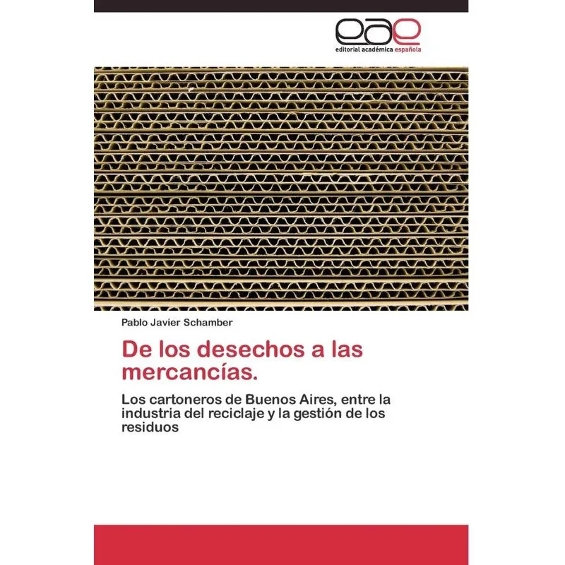 De los desechos a las mercancías.