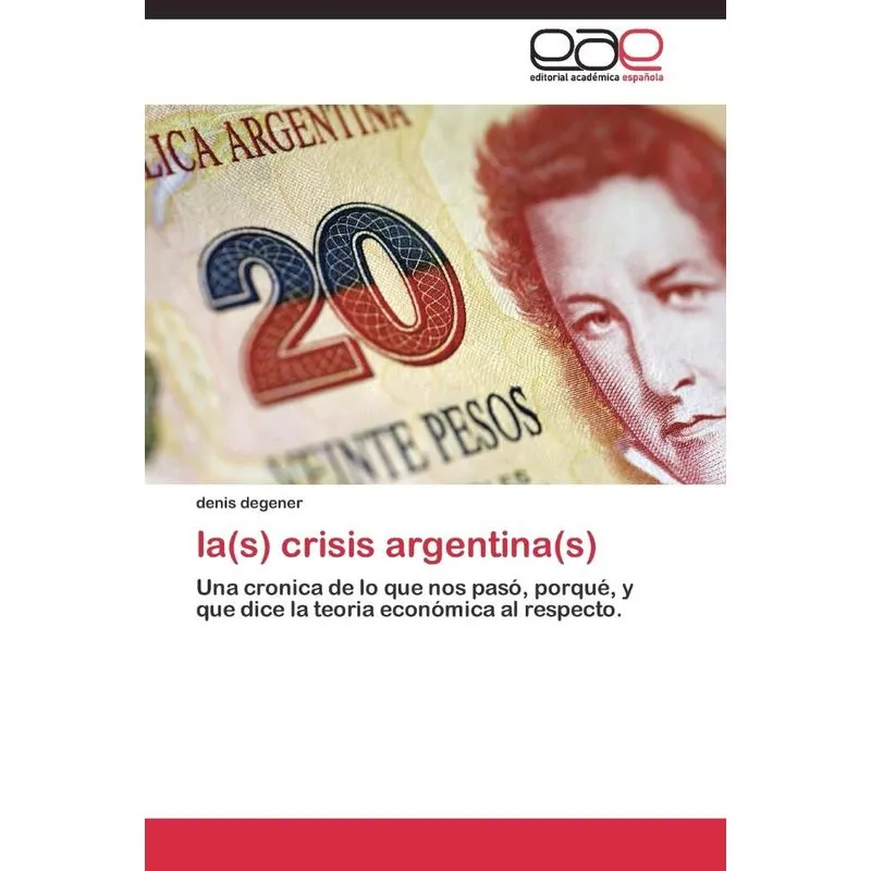 la(s) crisis argentina(s)