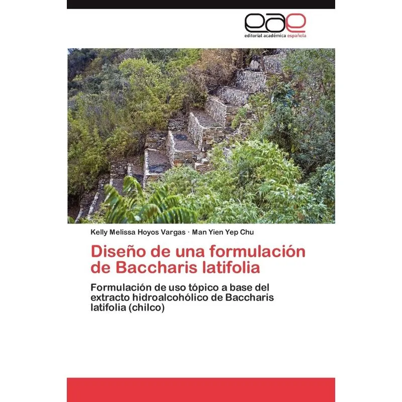 Diseno de Una Formulacion de Baccharis Latifolia