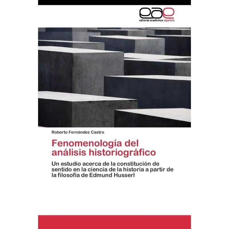 Fenomenología del análisis historiográfico