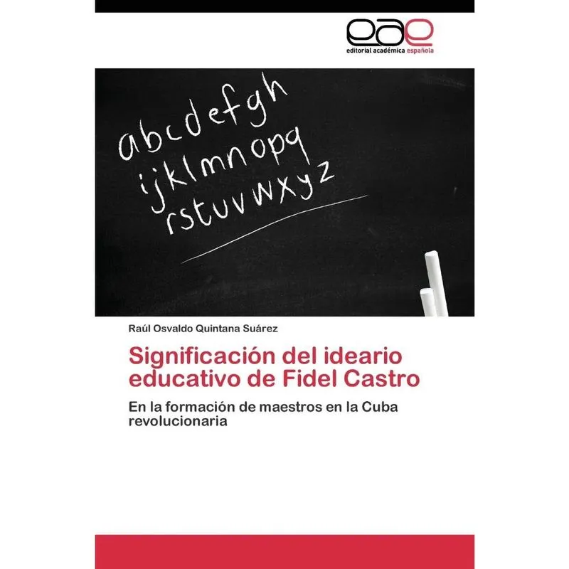 Significación del ideario educativo de Fidel Castro