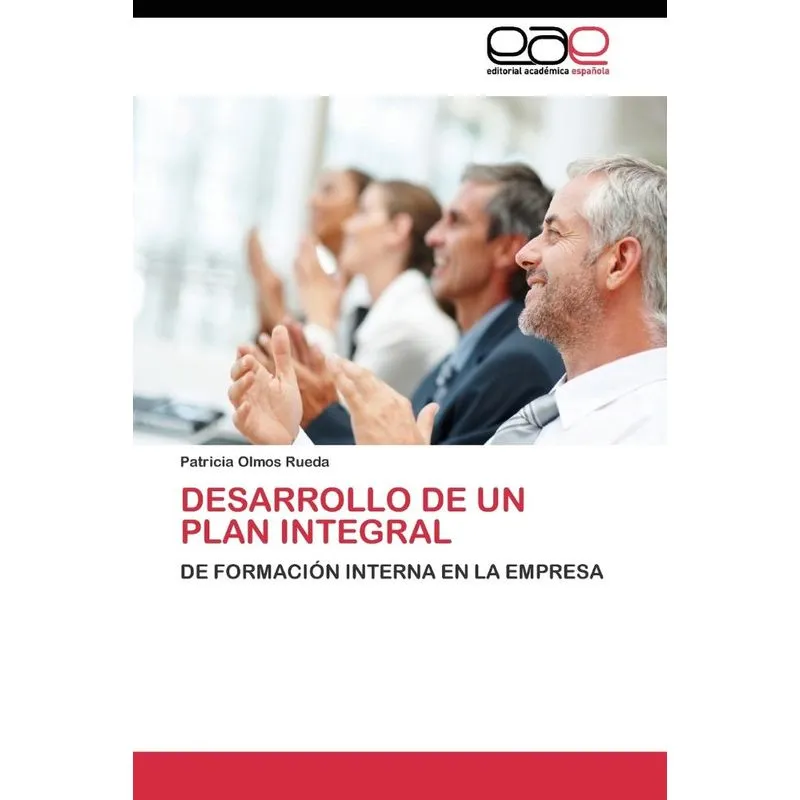 DESARROLLO DE UN PLAN INTEGRAL