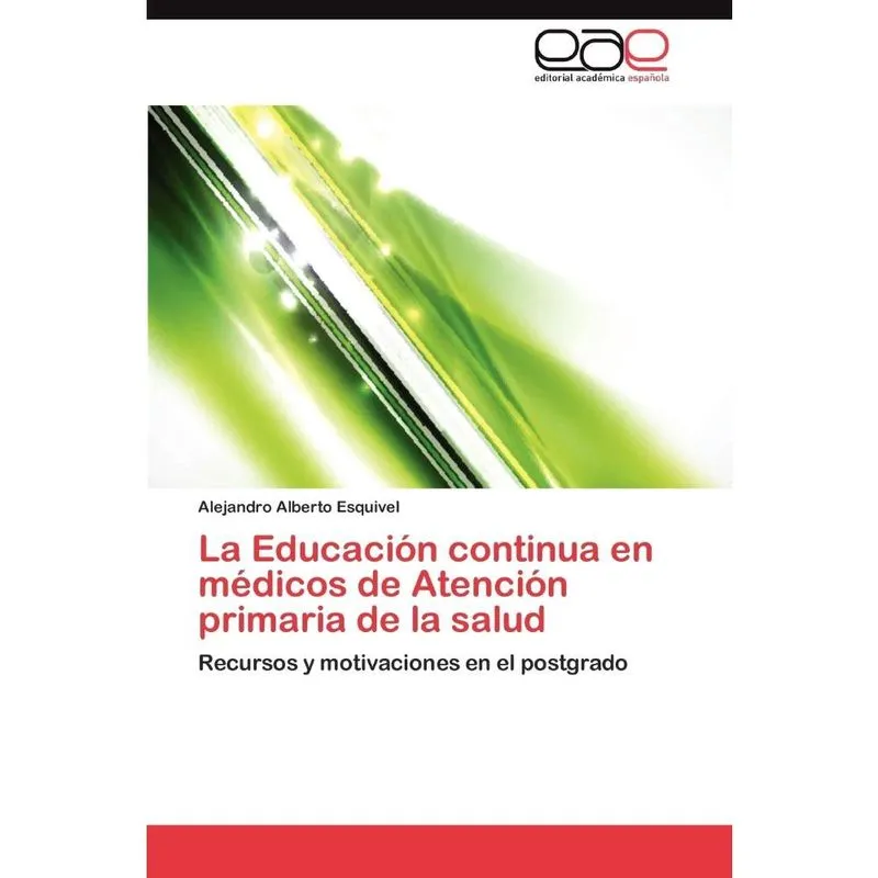 La Educacion Continua En Medicos de Atencion Primaria de La