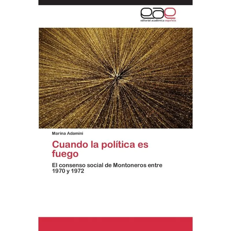 Cuando la política es fuego