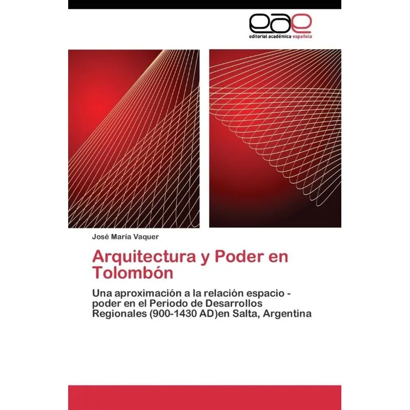 Arquitectura y Poder en Tolombón