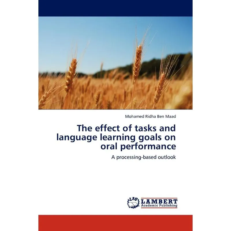 The Effect of Tasks and Language Learning Goals on Oral Per