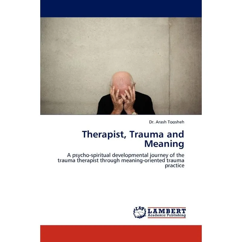 Therapist, Trauma and Meaning