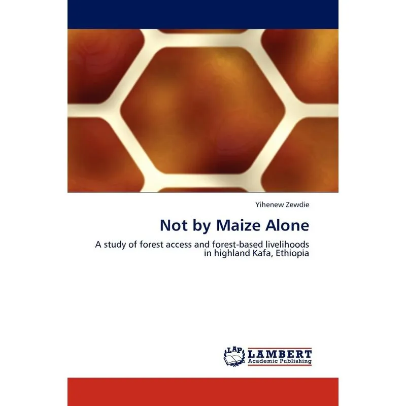 Not by Maize Alone