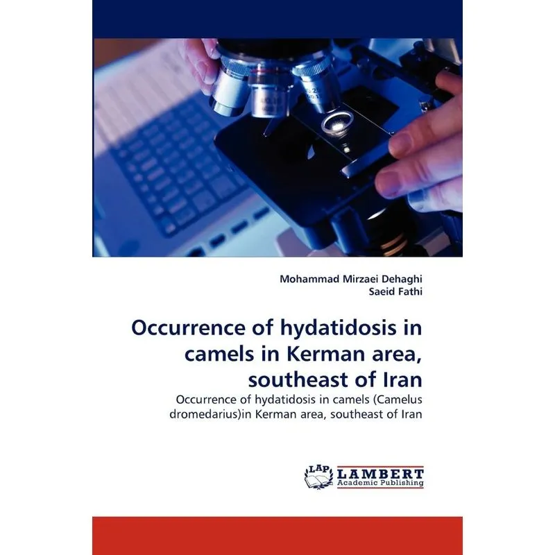 Occurrence Of Hydatidosis In Camels In Kerman Area, Southea